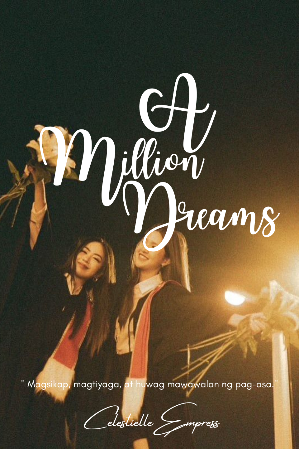 A Million Dreams by Celestielle Empress